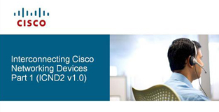 Interconnecting Cisco Networking Devices (ICND)
